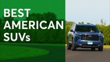 Best American SUVs